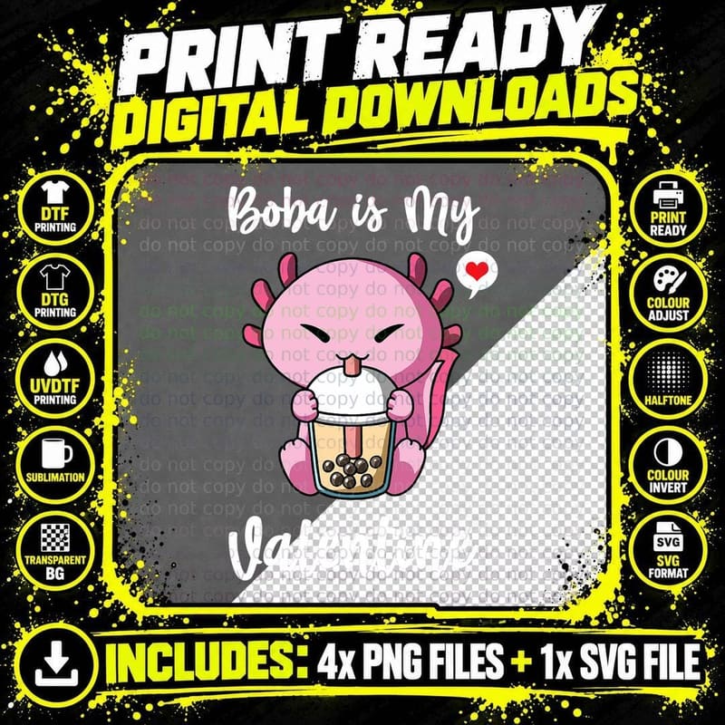 Boba Tea Is My Valentine Axolotl Anti Valentines Day Png SVG Digital Bundle