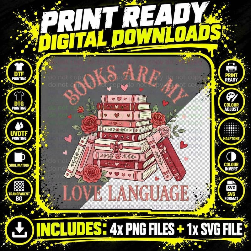 Books Are My Love Language Valentine T-Shirt Png SVG Digital Bundle