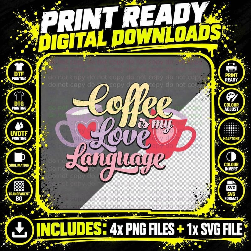 Coffee Is My Love Language Valentine T-Shirt Png SVG Digital Bundle