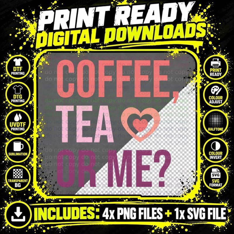 Coffee Tea or Me Valentine T-Shirt Png SVG Digital Bundle