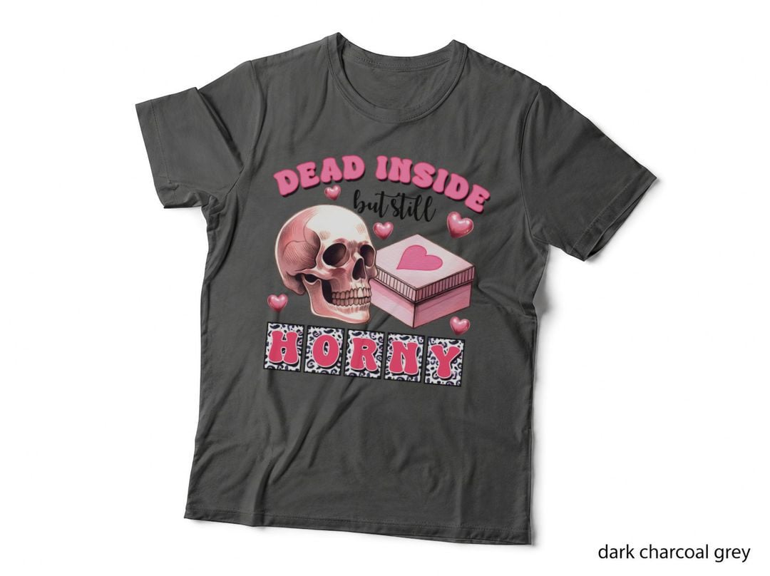 Dead Inside but Still Horny Valentine T-Shirt, Pink Skull with Gift Box Love
