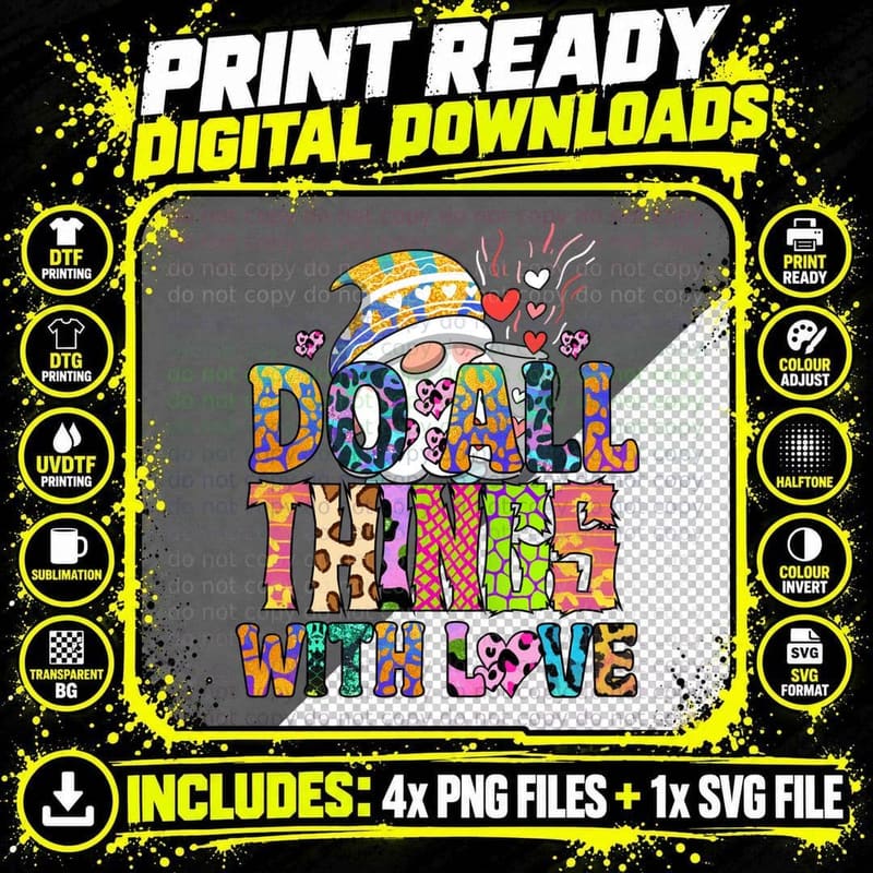 Do All Things with Love T-Shirt Png SVG Digital Bundle