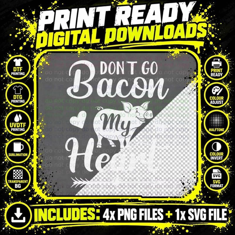 Don't Go Bacon My Heart Funny Valentine's Day Pig Lover Png SVG Digital Bundle