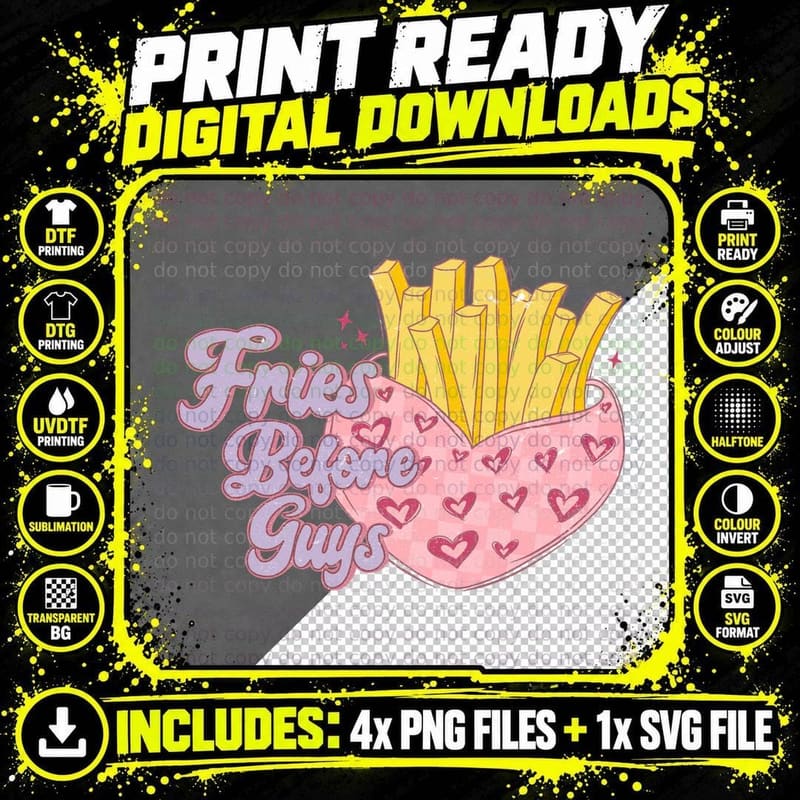 Fries Before Guys Valentine T-Shirt Png SVG Digital Bundle