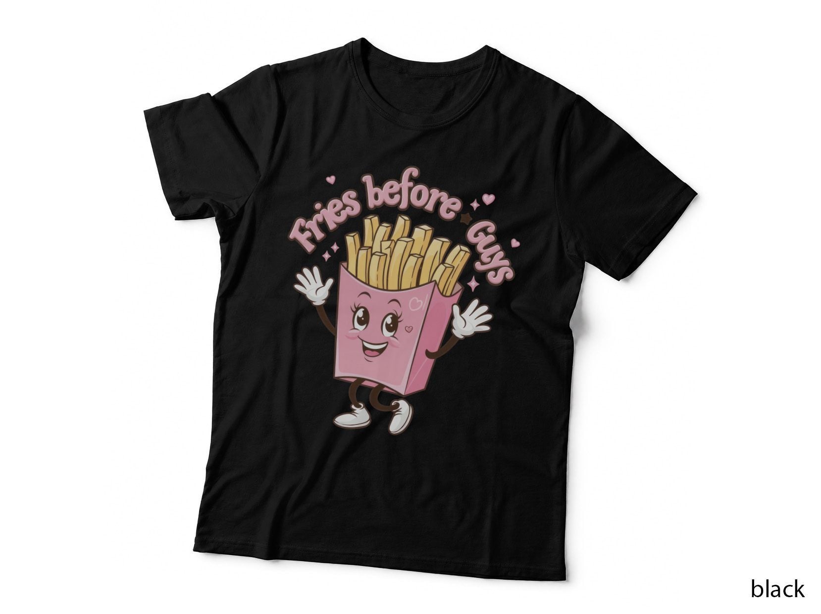 Fries Before Guys Valentine T-Shirt, Happy Fries Character Love Tee