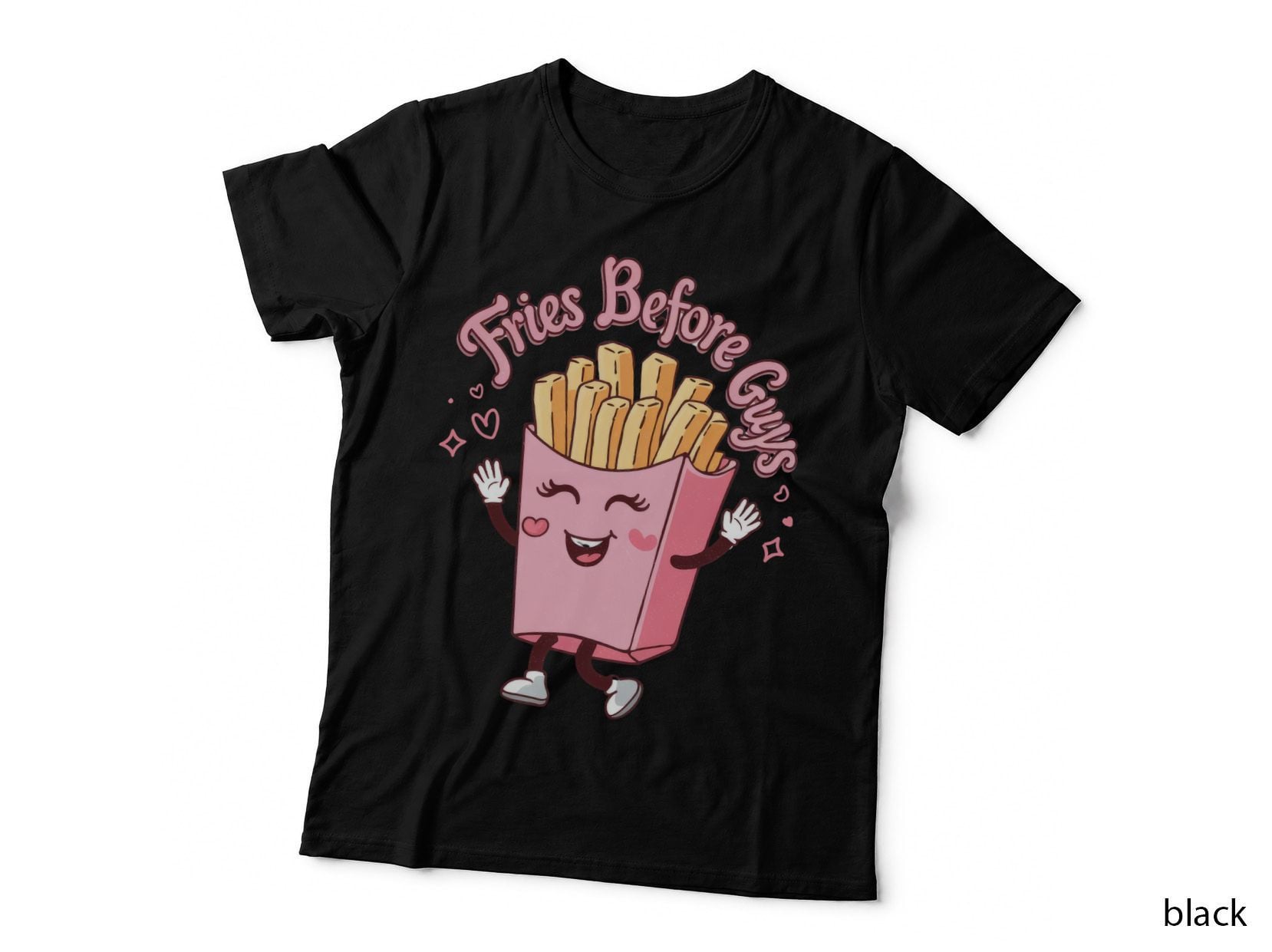 Fries Before Guys Valentine T-Shirt, Happy Fries with Hearts Love Tee