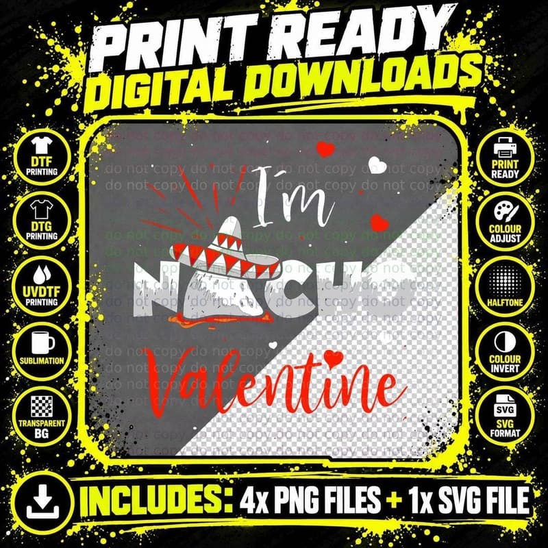 Funny Nacho Valentine Valentines Day Food Pun Mexican Png SVG Digital Bundle