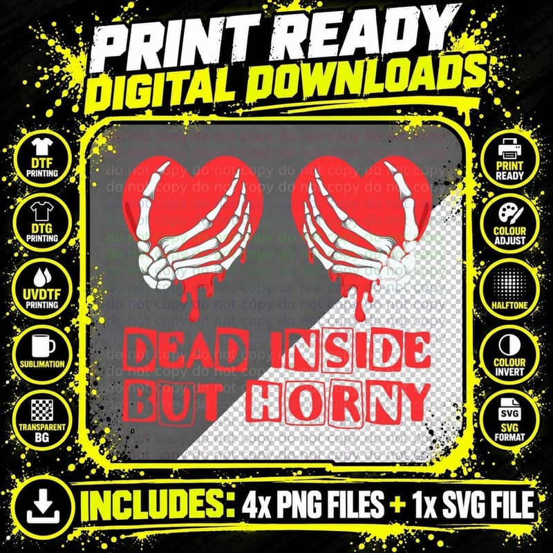 Funny Valentine's Day - Dead Inside but Still Horny Png SVG Digital Bundle