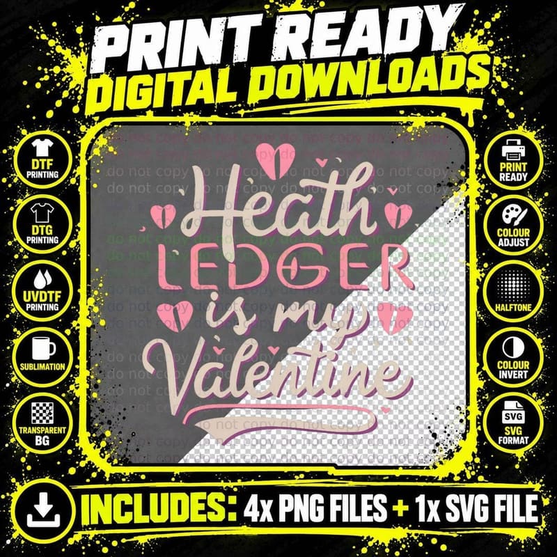Heath Ledger Is My Valentine 1 T-Shirt Png SVG Digital Bundle