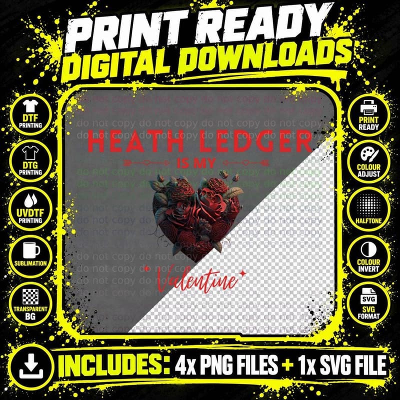 Heath Ledger Is My Valentine T-Shirt Png SVG Digital Bundle