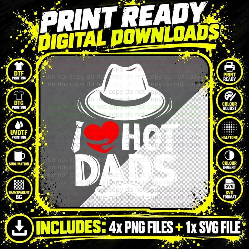 I Love Hot Dads T-Shirt, Valentine's Day Gift Png SVG Digital Bundle