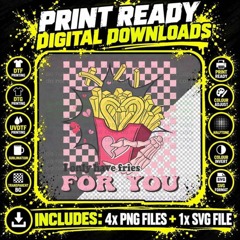 I Only Have Fries for You Valentine T-Shirt Png SVG Digital Bundle