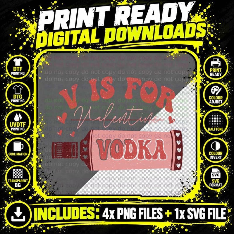 Is for Valentine Vodka Valentine T-Shirt Png SVG Digital Bundle