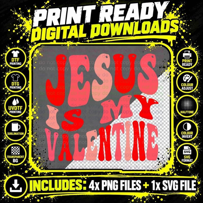 Jesus Is My Valentine Funny Christian T-Shirt Png SVG Digital Bundle