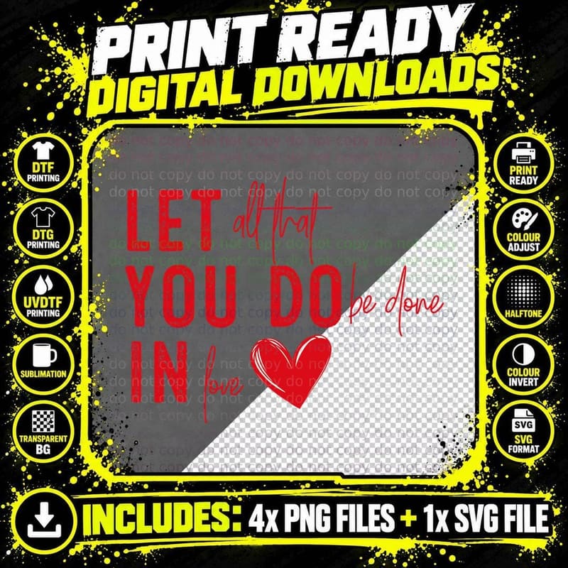 Let All That You Do in Love Valentine T-Shirt Png SVG Digital Bundle