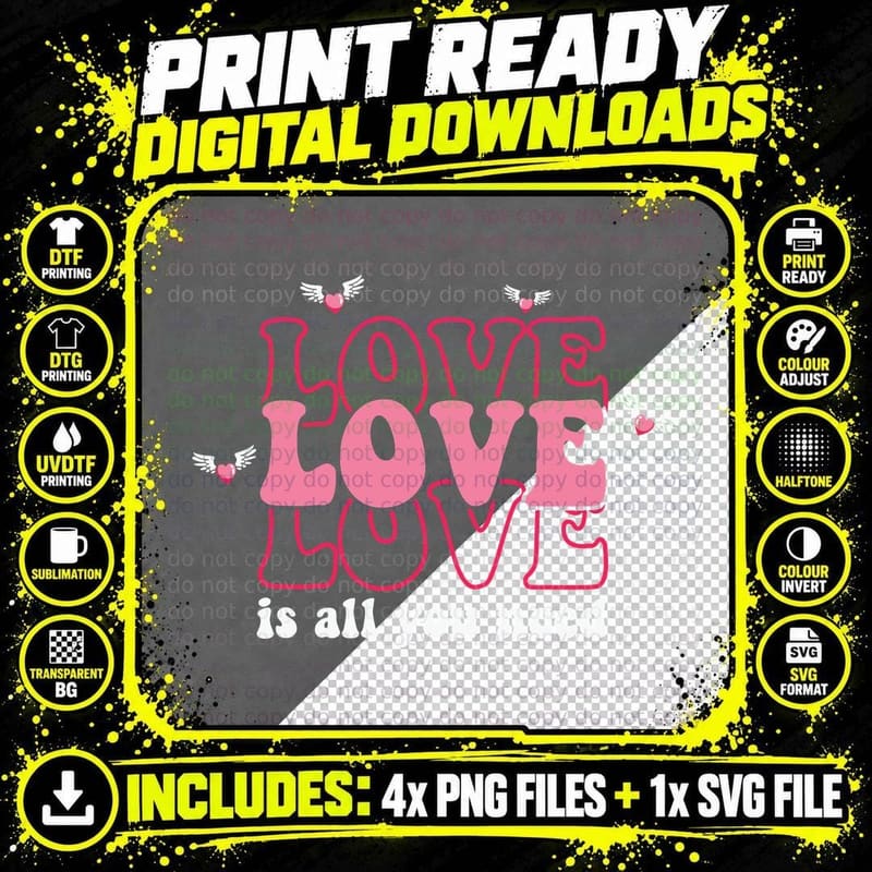 Love Is All You Need Valentine T-Shirt Png SVG Digital Bundle
