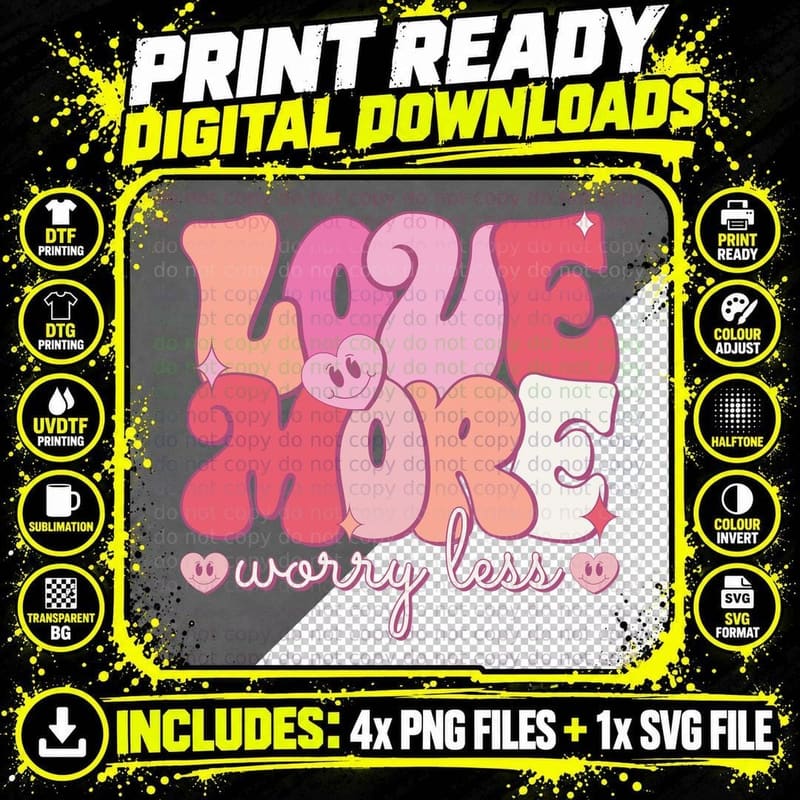 Love Share Worry Less Valentine T-Shirt Png SVG Digital Bundle