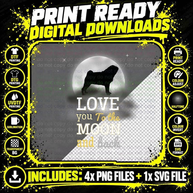 Love You to the Moon and Back Pug T-Shirt Png SVG Digital Bundle