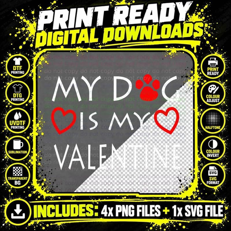 My Dog Is My Valentine Shirt Paw Heart Pet Owner Gift Png SVG Digital Bundle