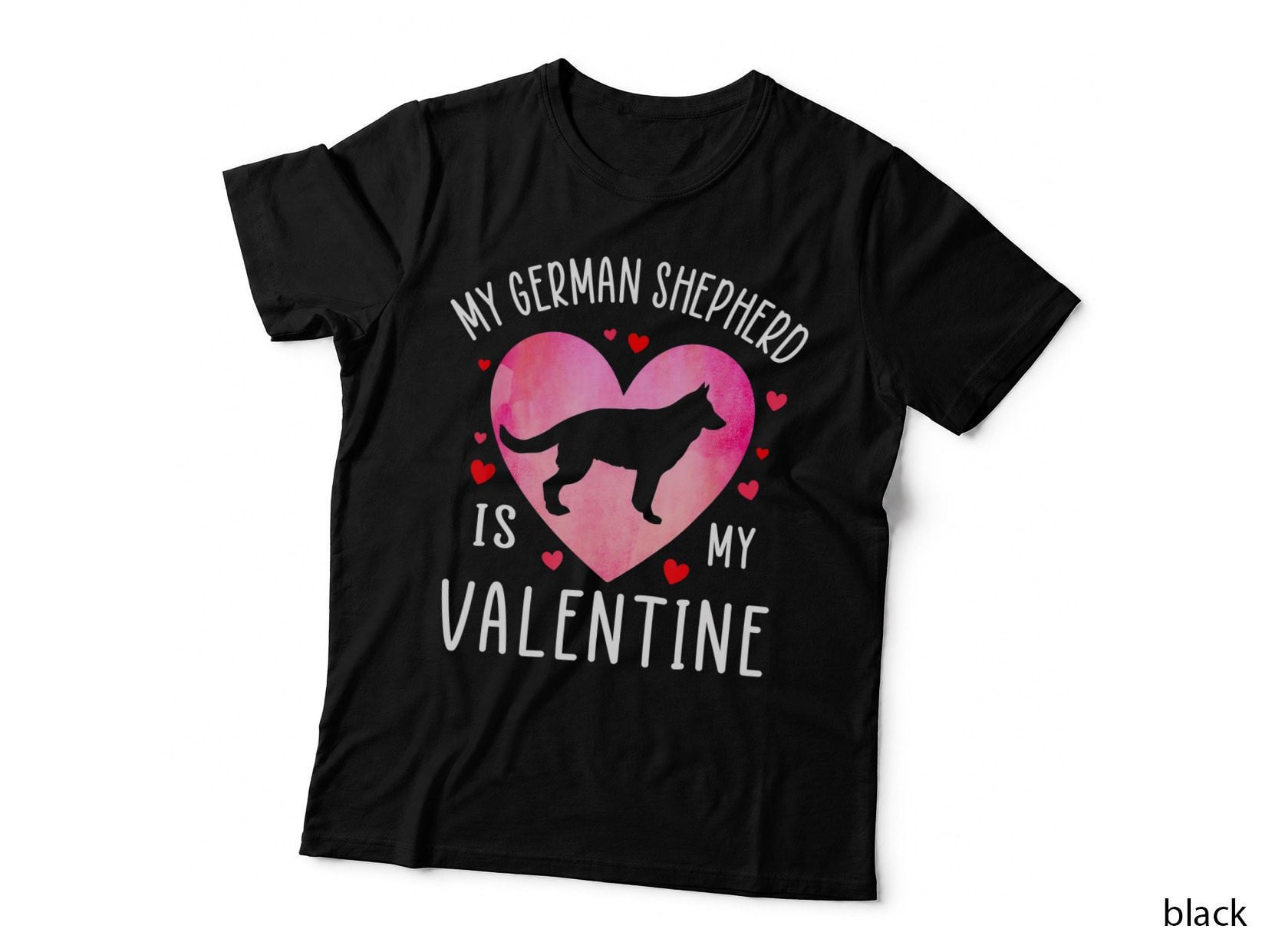 My German Shepherd Is My Valentine Dog Lover Valentines Day T-Shirt