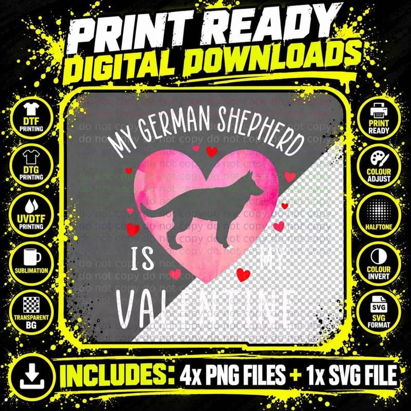 My German Shepherd Is My Valentine Dog Lover Valentines Png SVG Digital Bundle