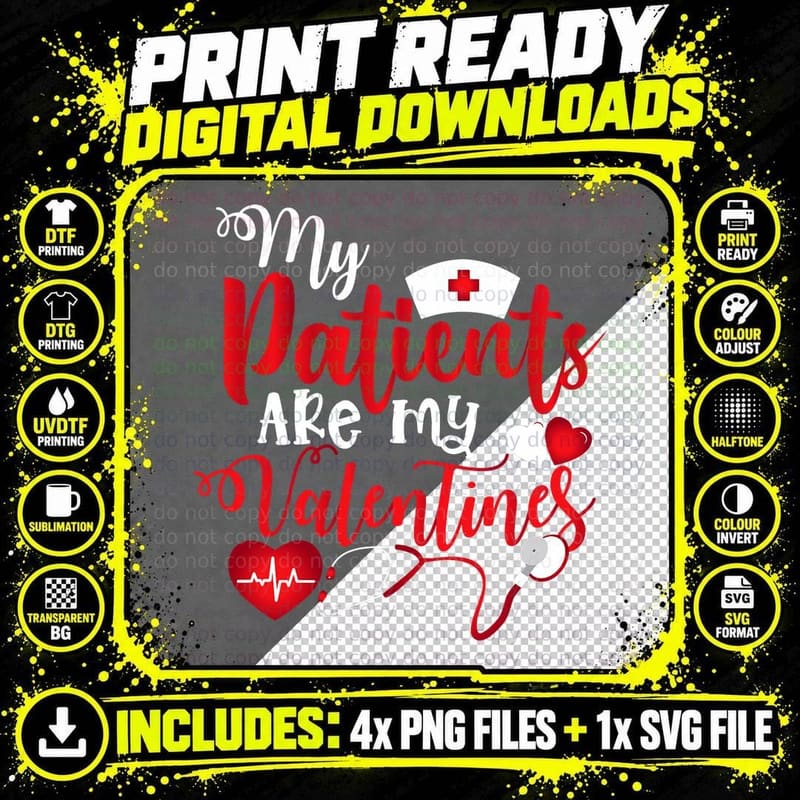 My Patients Are My Valentines Nurse Valentine's Funny Png SVG Digital Bundle