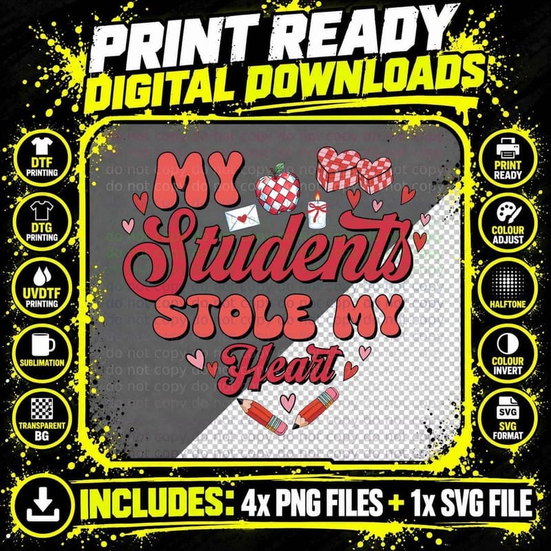 My Students Stole My Heart Valentine T-Shirt Png SVG Digital Bundle