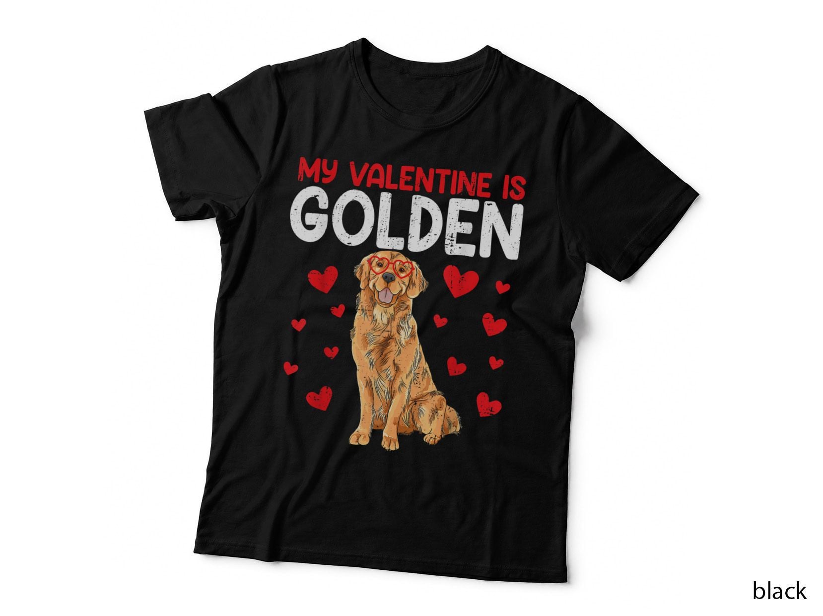 My Valentine Is Golden Retriever Valentines Day Dog Lover T-Shirt
