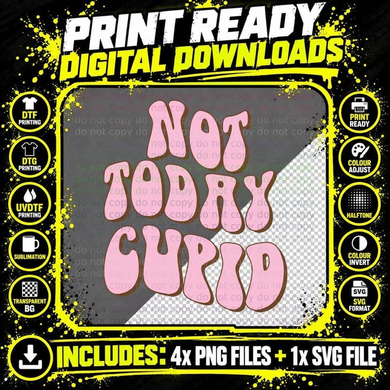 Not Today Cupid Valentine T-Shirt, Pink Cookie Letters Png SVG Digital Bundle