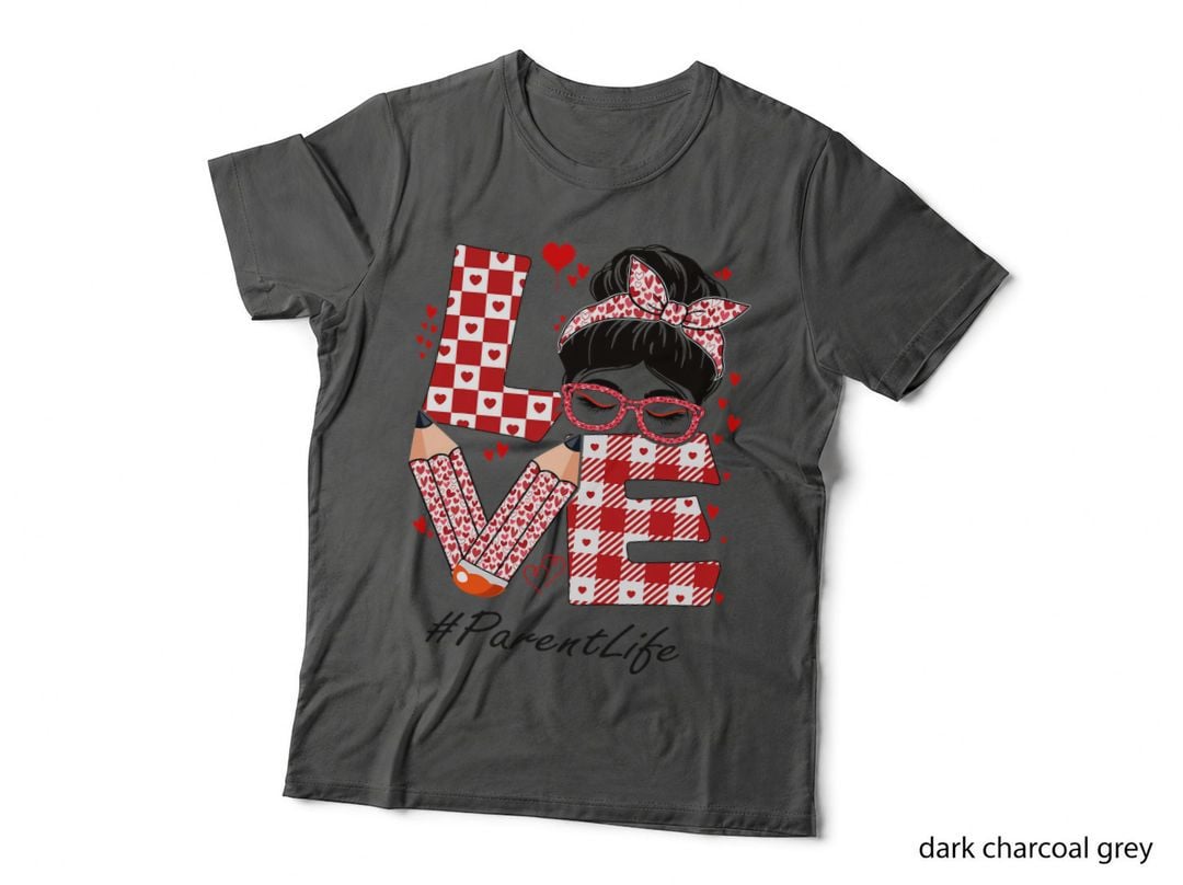 Parent Love Women Messy Bun Valentine's Day Appreciation T-Shirt