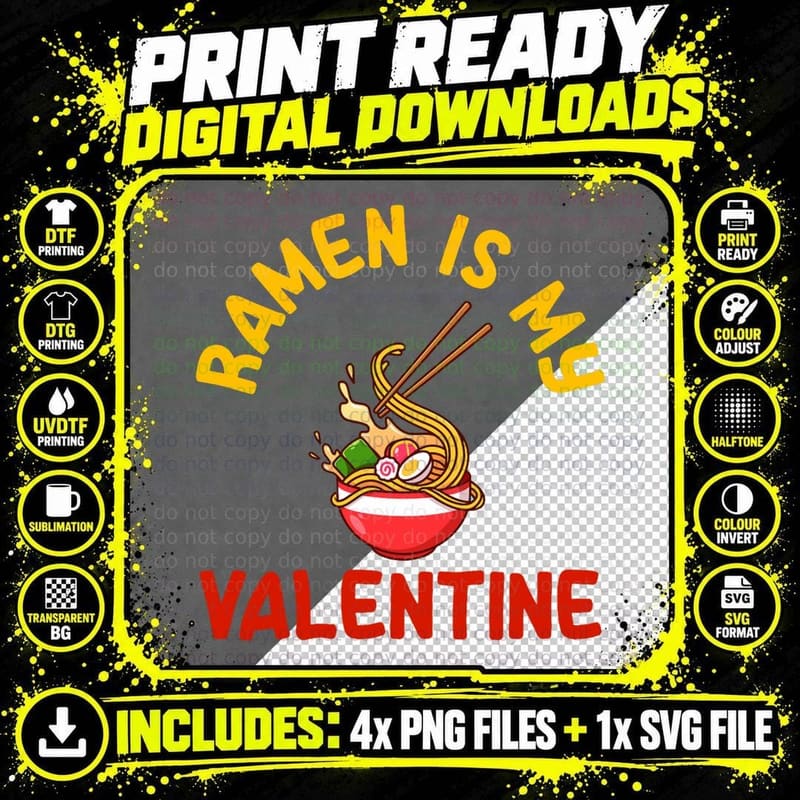 Ramen Is My Valentine Funny Valentines Day Boys Man Png SVG Digital Bundle