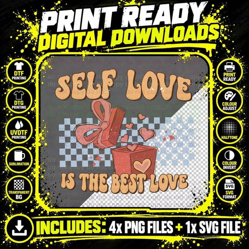 Self Love Is the Best Love Valentine T-Shirt Png SVG Digital Bundle