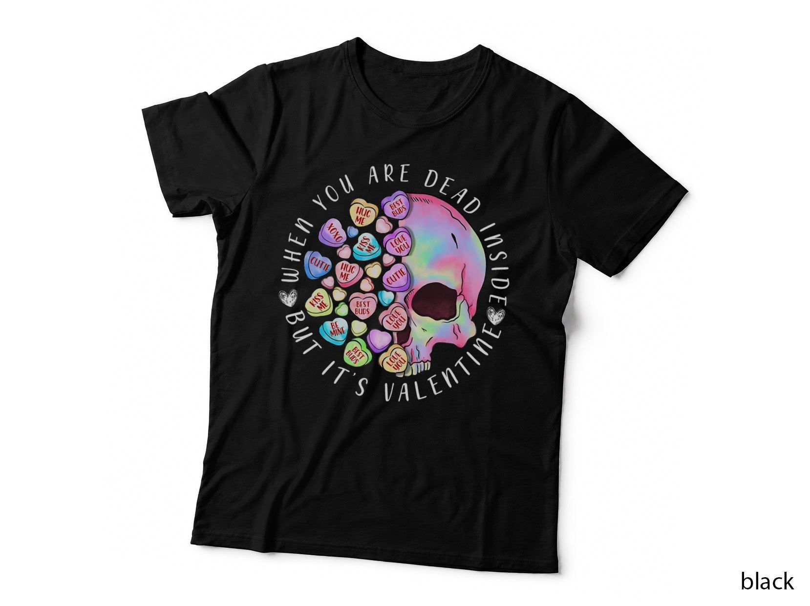 Skull Candy Heart When You're Dead Inside but It's Valentine T-Shirt