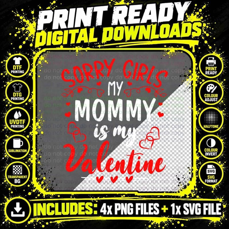Sorry Girls Valentine T-Shirt, Sassy Humor, Mommy Love Png SVG Digital Bundle