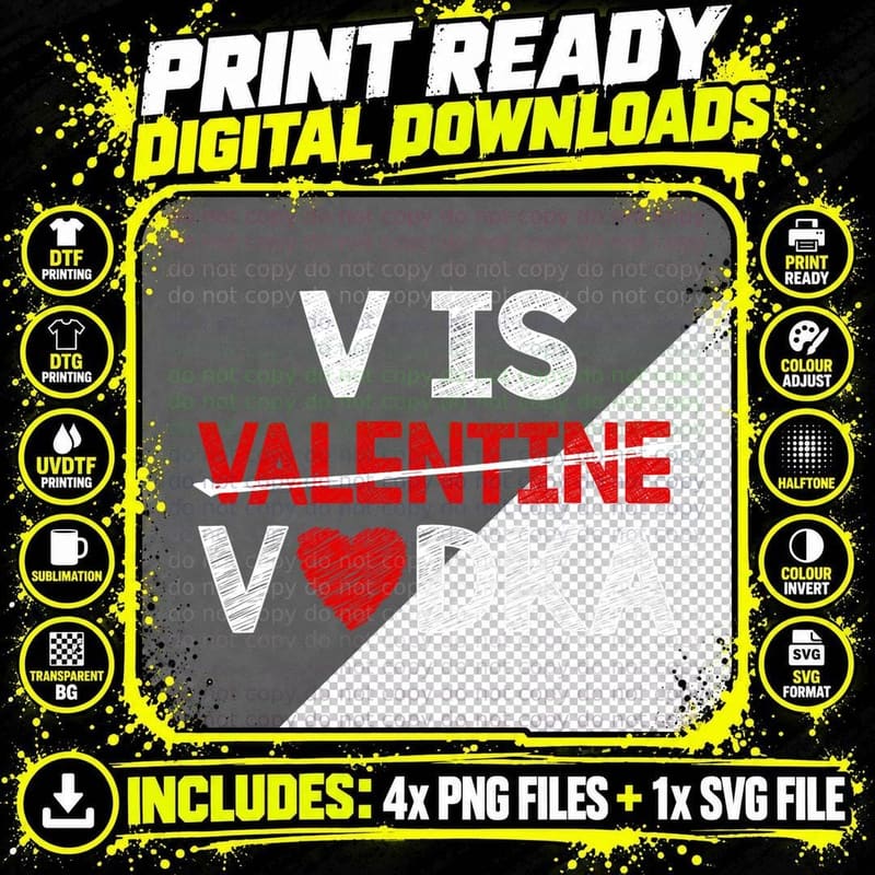 V Is Valentines Vodka - Funny Hearts Love Valentine's Png SVG Digital Bundle
