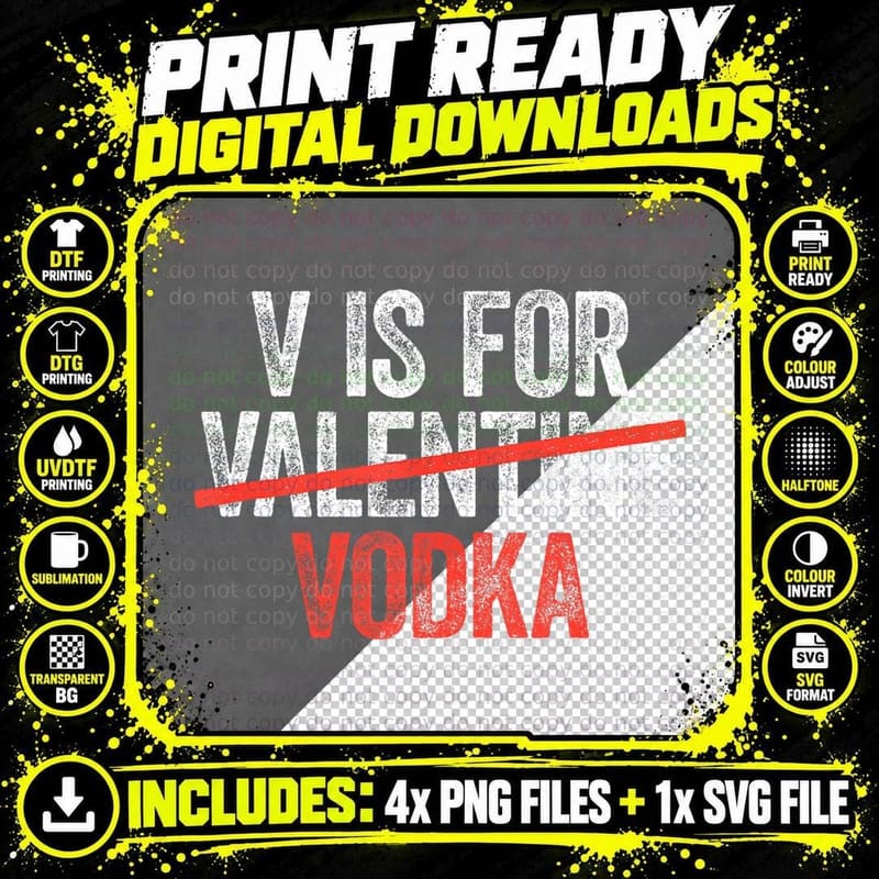 V Is for Vodka T-Shirt Anti Valentine's Day Drinking Png SVG Digital Bundle