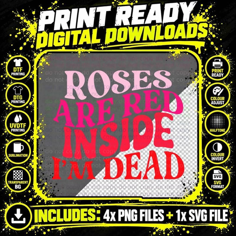 Valentine's Day Roses Are Red Inside I'm Dead Woman Png SVG Digital Bundle