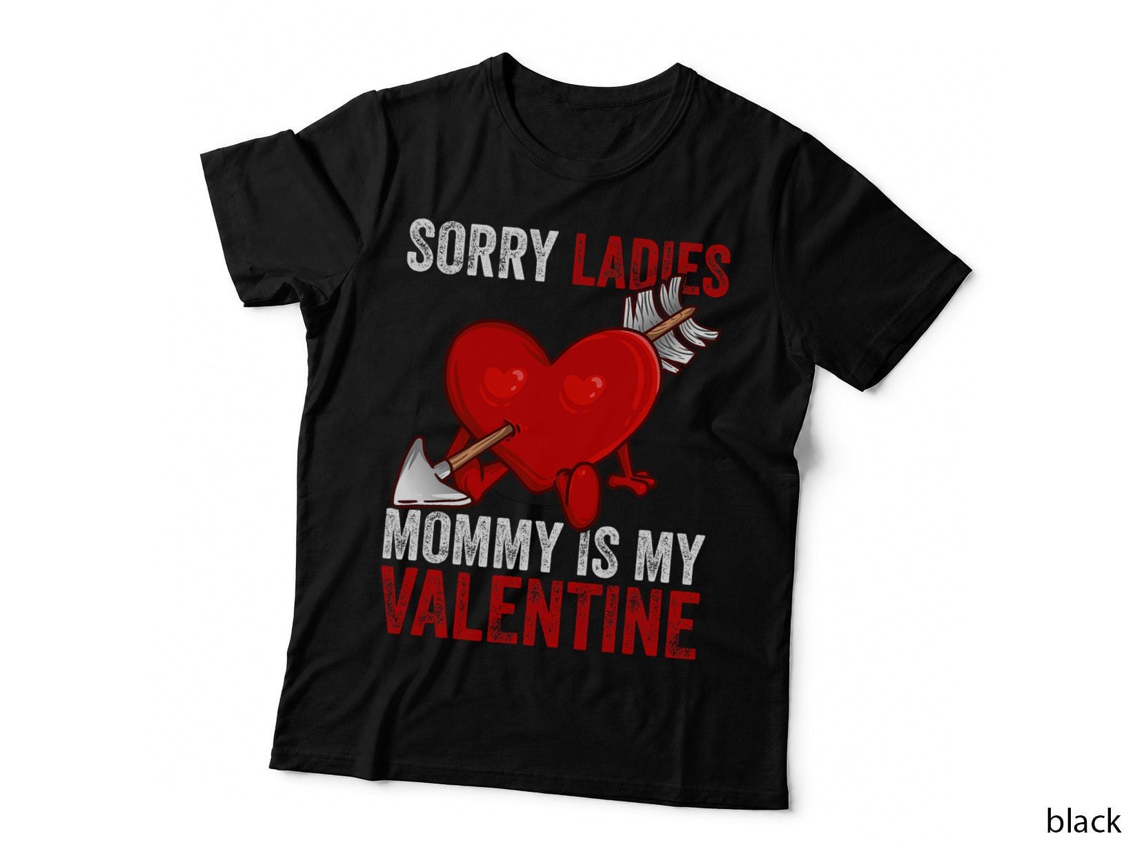 Valentines Day Sorry Ladies Mommy Is My Valentine Boys Kids T-Shirt