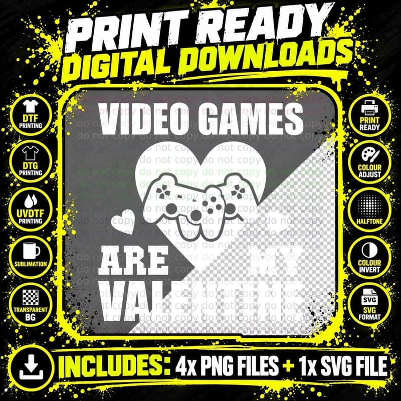 Video Games Are My Valentine T-Shirt Png SVG Digital Bundle