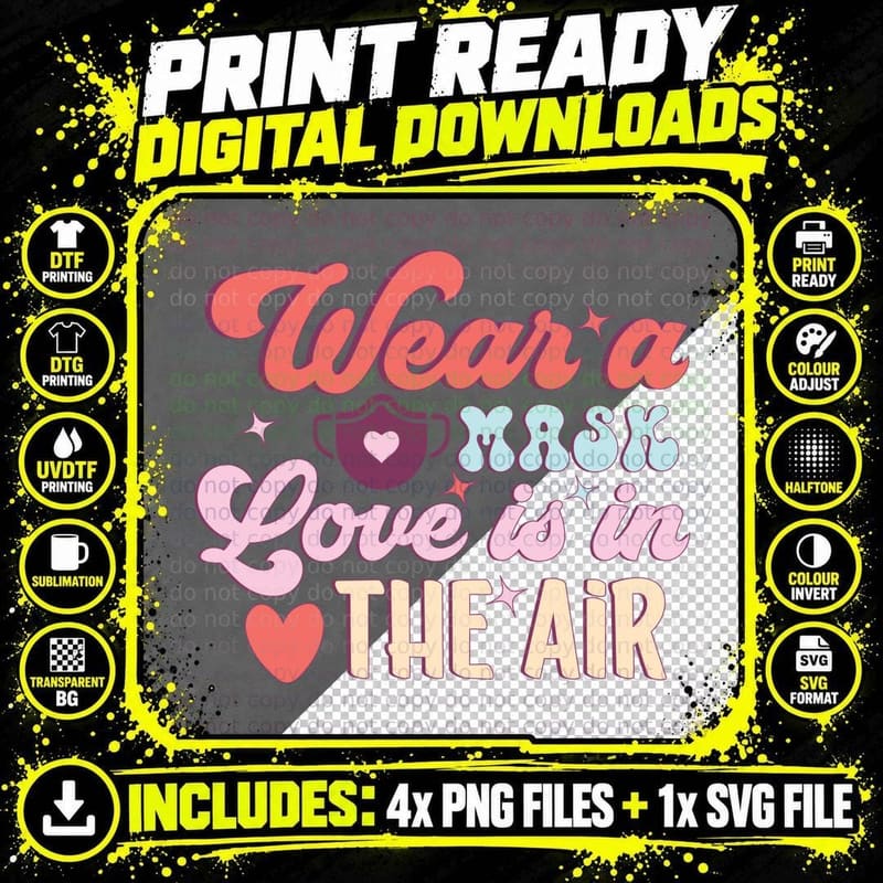 Wear a Mask Love Is in the Air Valentine T-Shirt Png SVG Digital Bundle