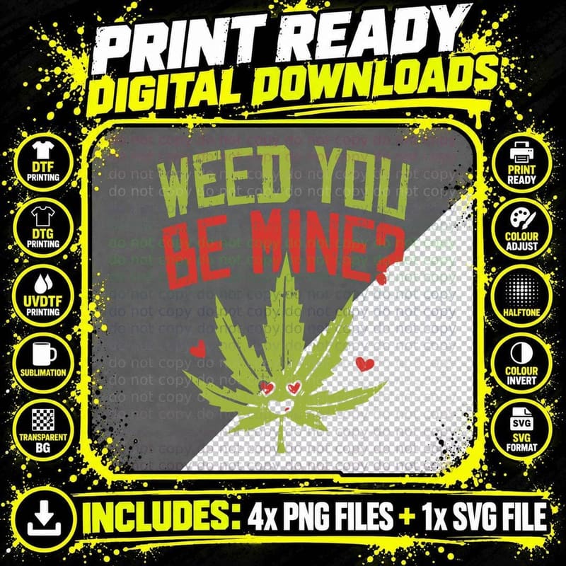 Weed You Be Mine T-Shirt, Cannabis Leaf with Hearts Png SVG Digital Bundle