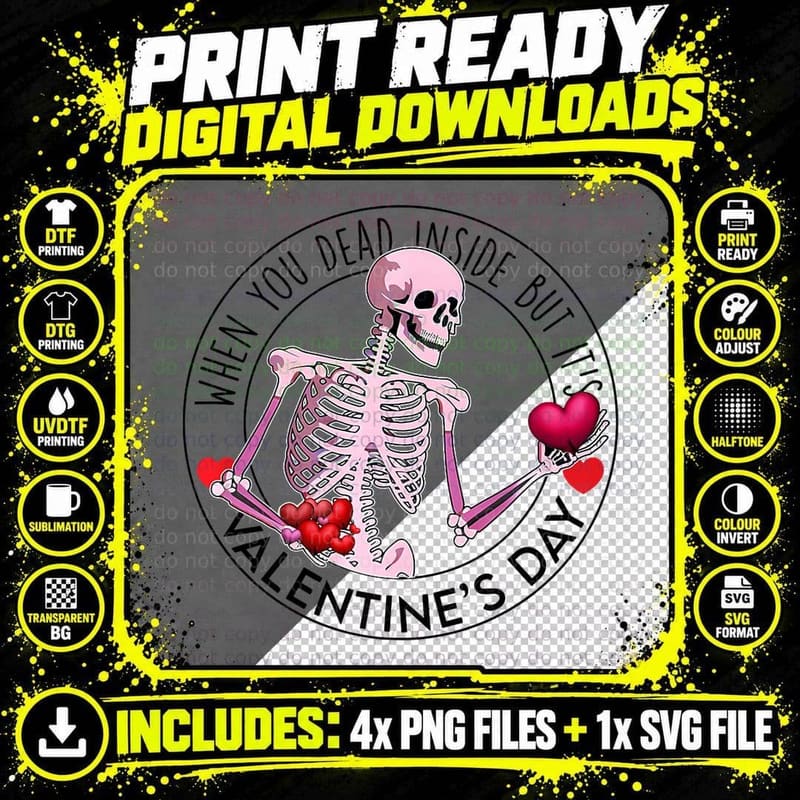 When You Dead Inside but It's Valentine - Valentine's Png SVG Digital Bundle