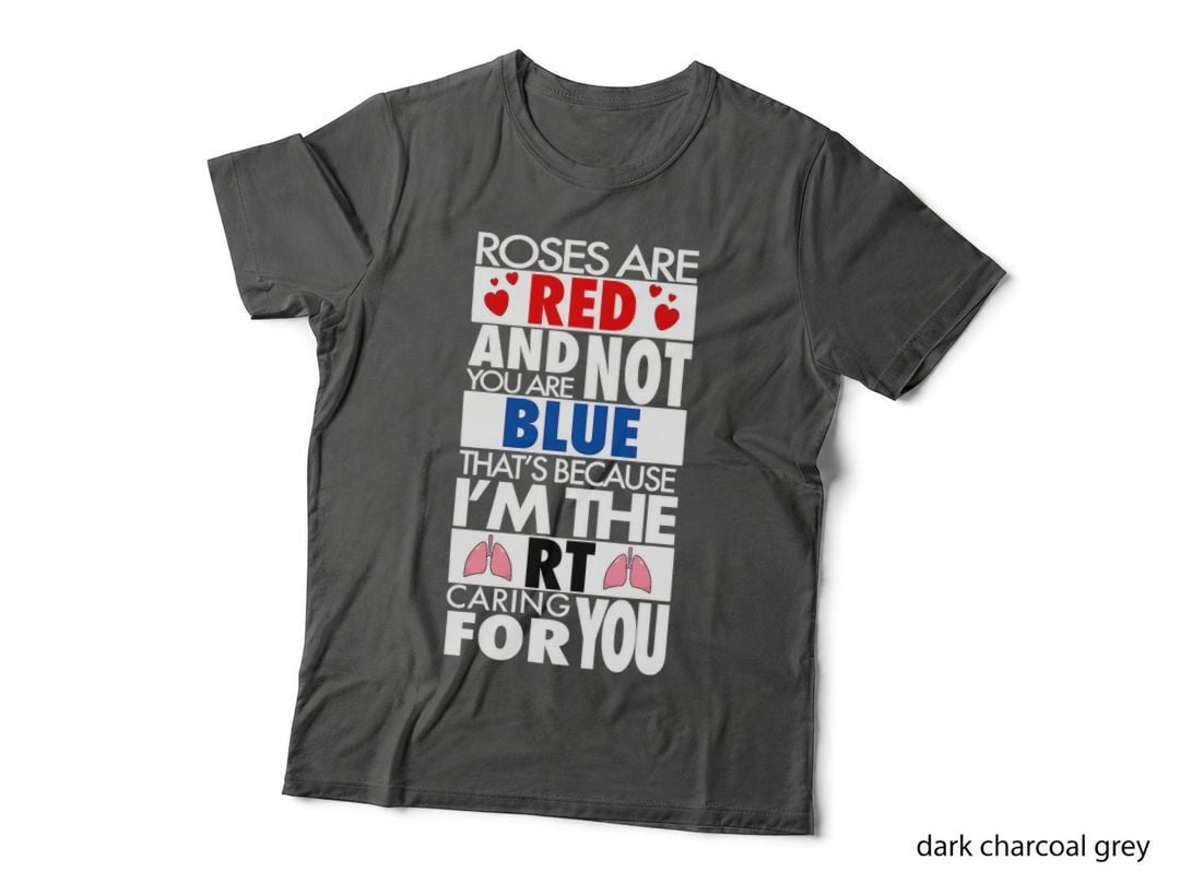 Respiratory Therapist Valentines Day Roses Are Red Design T-Shirt