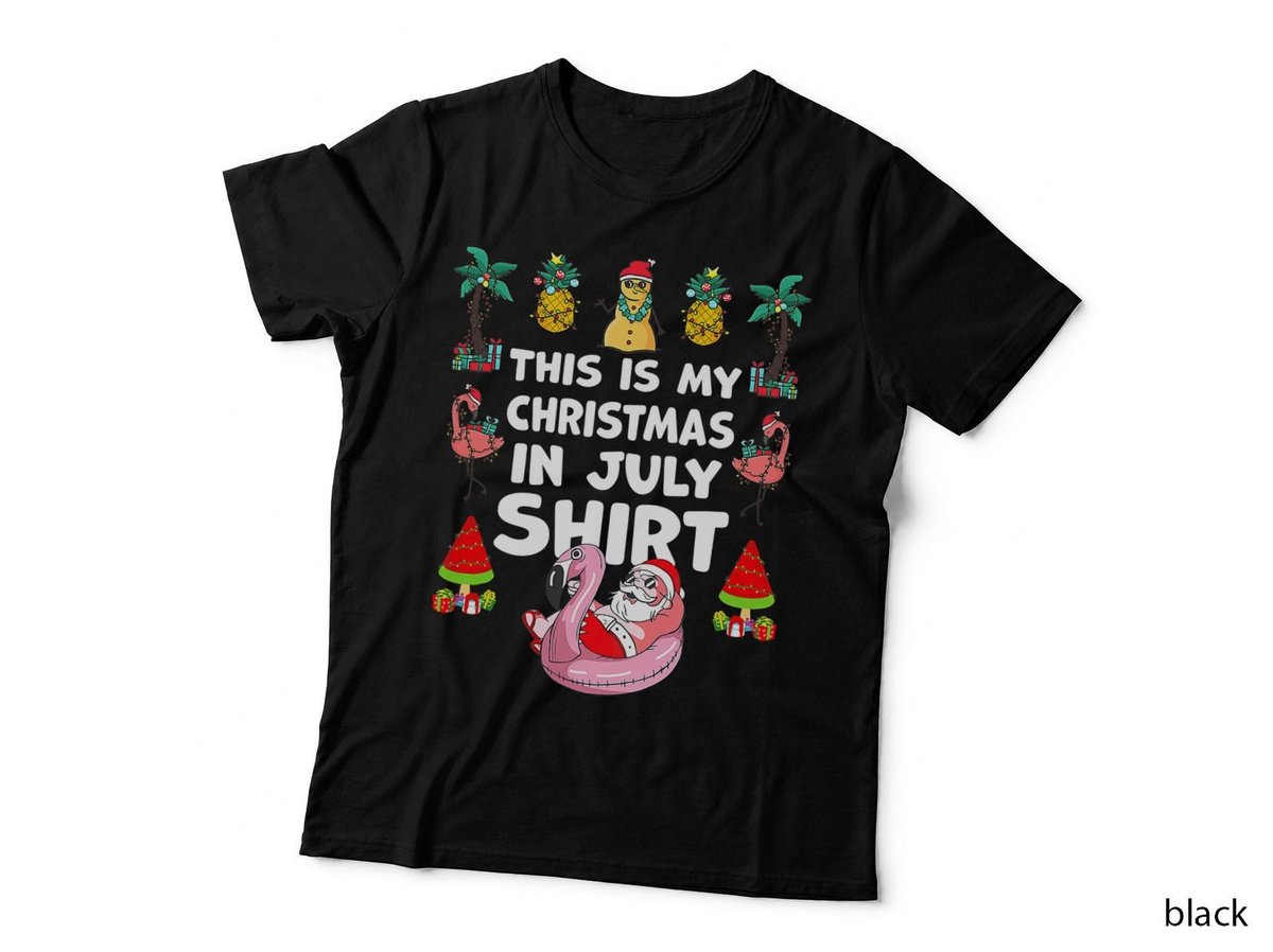 And Ugly This Is My Christmas in July Summer T-Shirt