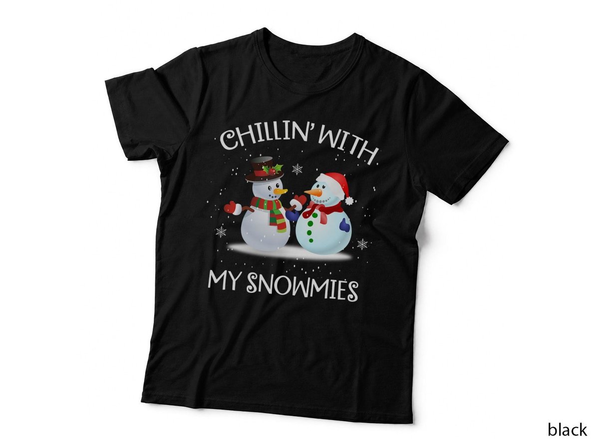 Chillin with My Snowmies Funny Ugly Christmas - Xmas Gift T-Shirt