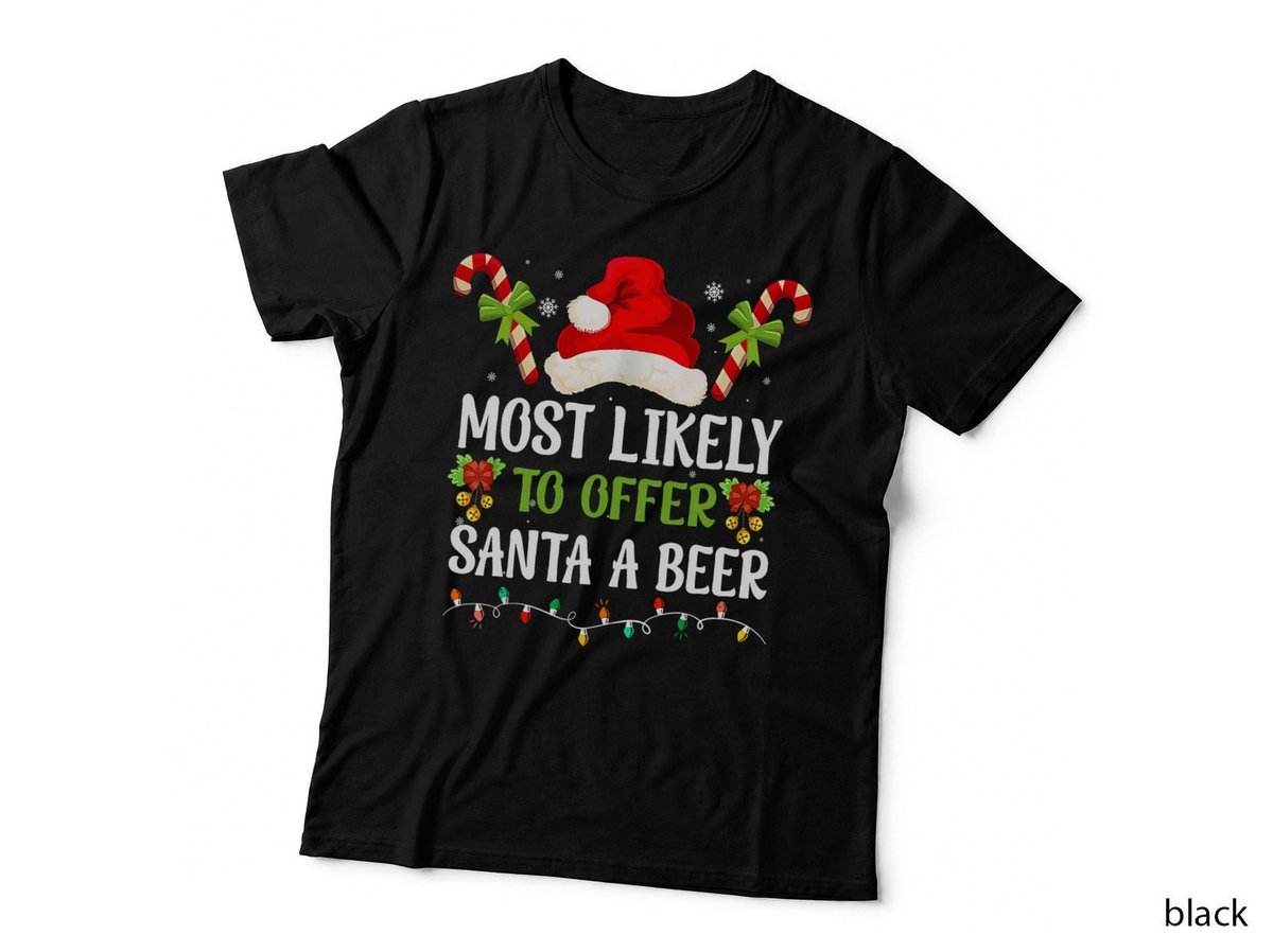 Christmas Beer Text T-Shirt, Most Likely to Offer Santa a Beer Tee