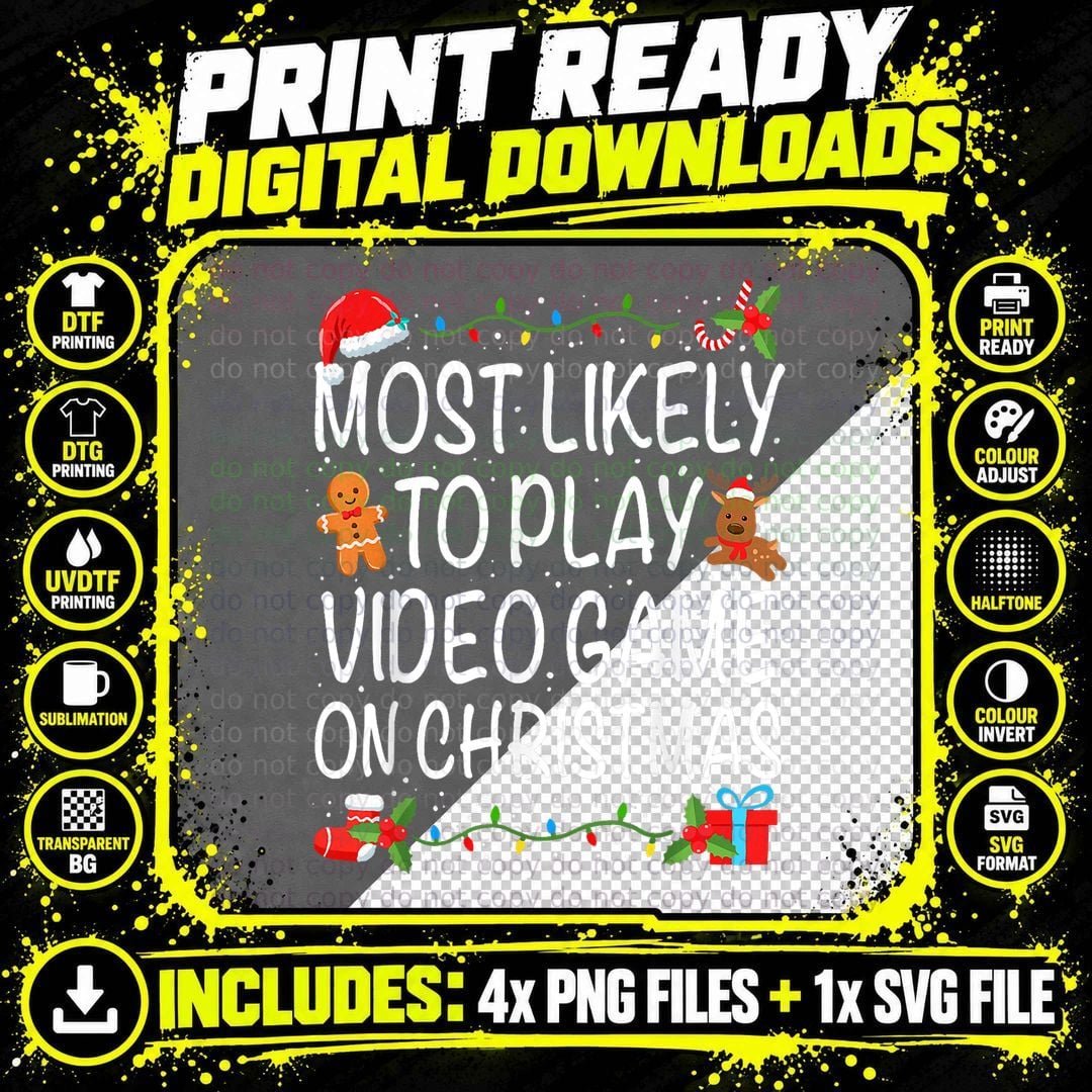 Family Christmas Funny Xmas Most Likely to Play Video Png SVG Digital Bundle