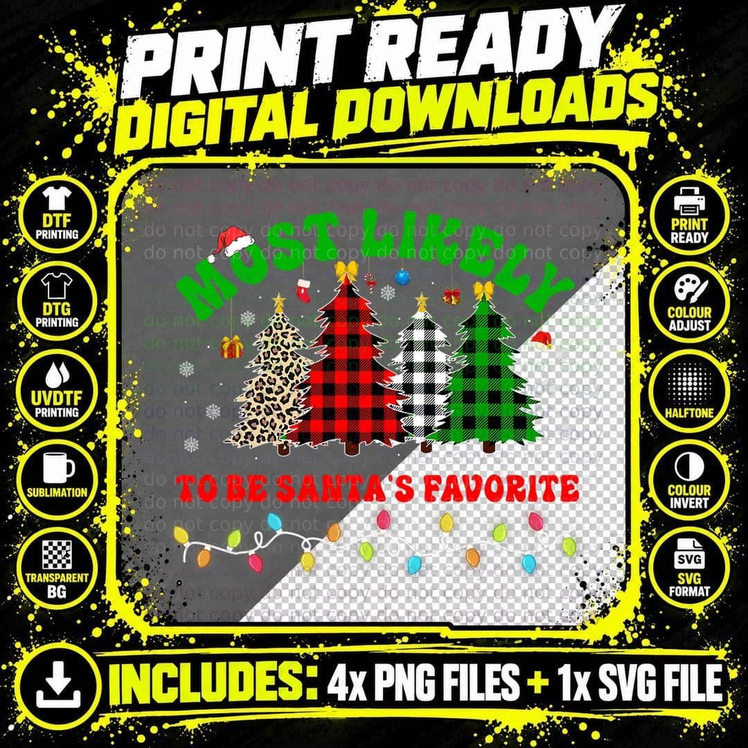 Funny Christmas Most Likely to Be Santa's Favorite Xmas Png SVG Digital Bundle