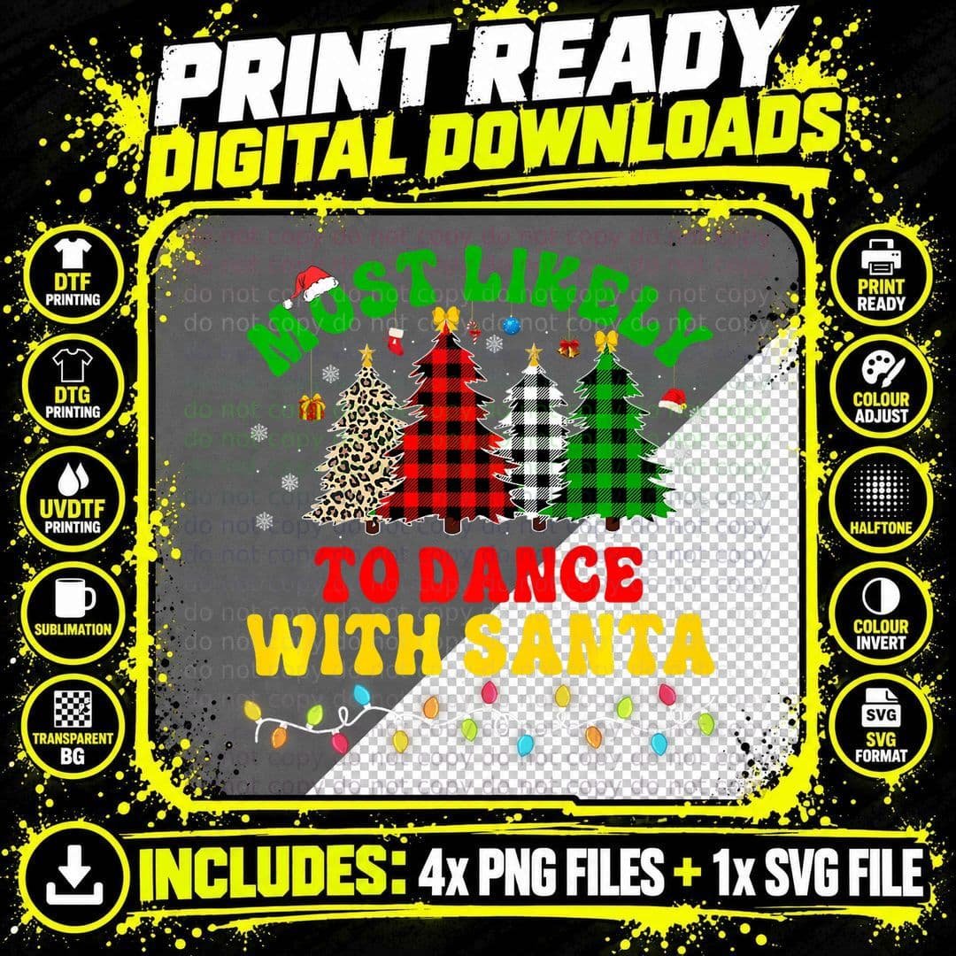 Funny Christmas Most Likely to Dance with Santa Xmas Png SVG Digital Bundle