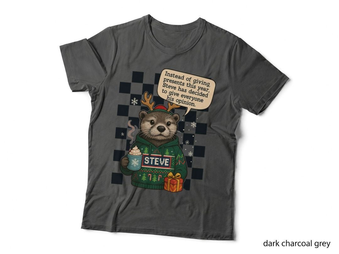 Funny Steve the Otter Christmas Giving Opinions Instead Presents T-Shirt